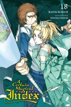 A Certain Magical Index, (Light Novel) Vol. 18