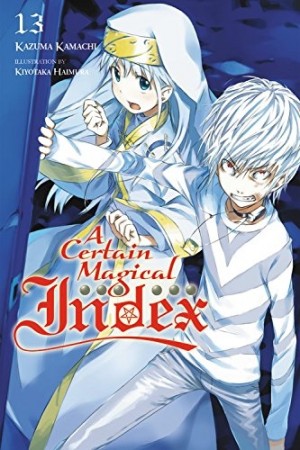 A Certain Magical Index, (Light Novel) Vol. 13