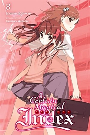 A Certain Magical Index, (Light Novel) Vol. 08