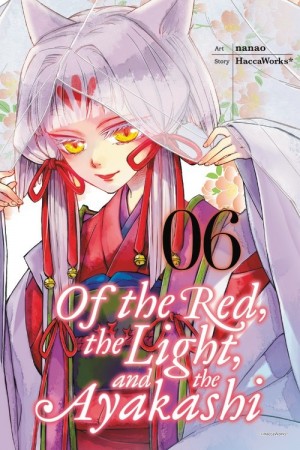 Of the Red, the Light, and the Ayakashi, Vol. 06