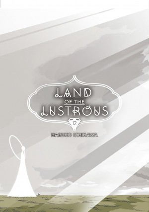 Land of the Lustrous, Vol. 12