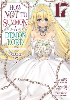 How NOT to Summon a Demon Lord, Vol. 17