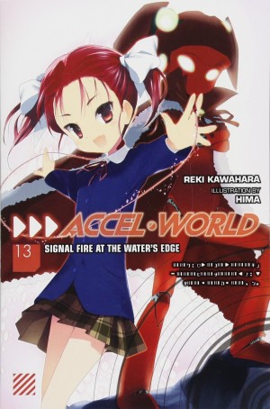 Accel World, (Light Novel) Vol. 13