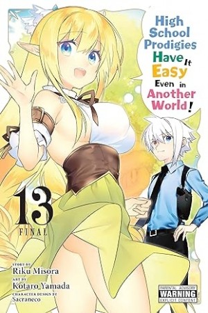 High School Prodigies Have It Easy Even in Another World!, Vol. 13