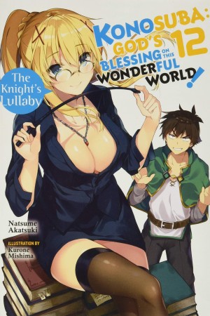 Konosuba: God's Blessing on This Wonderful World!, (Light Novel) Vol. 12