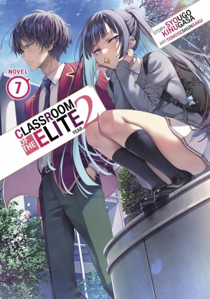 Classroom of the Elite Year 2, (Light Novel) Vol. 07