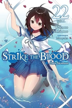 Strike the Blood, (Light Novel) Vol. 22