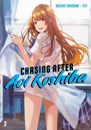 Chasing After Aoi Koshiba, Vol. 03