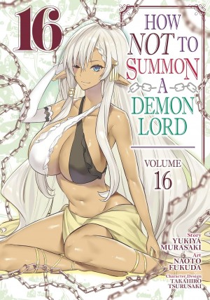 How NOT to Summon a Demon Lord, Vol. 16