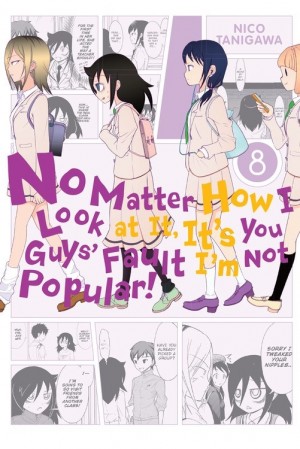 No Matter How I Look at It, It's You Guys' Fault I'm Not Popular!, Vol. 08