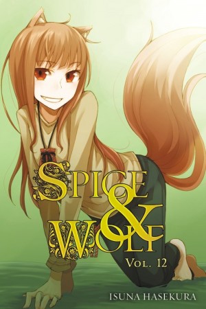 Spice & Wolf, (Light Novel) Vol. 12