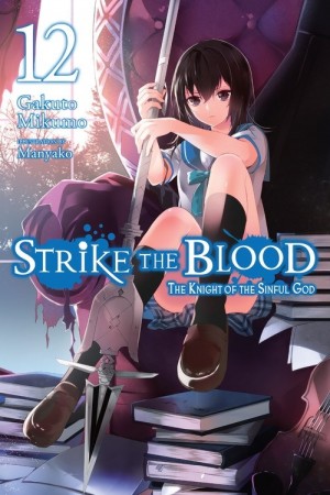 Strike the Blood, (Light Novel) Vol. 12
