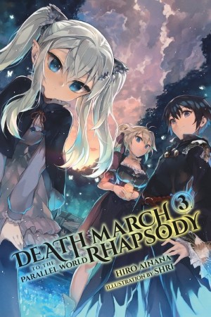 Death March to the Parallel World Rhapsody, (Light Novel) Vol. 03