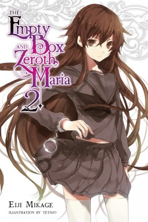 The Empty Box and Zeroth Maria, (Light Novel) Vol. 02