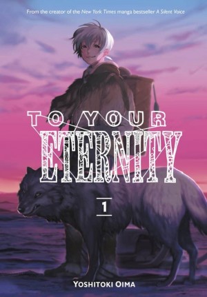 To Your Eternity, Vol. 01