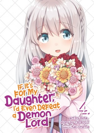 If It's for My Daughter, I'd Even Defeat a Demon Lord, Vol. 04