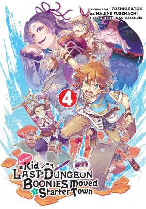 Suppose a Kid from the Last Dungeon Boonies Moved to a Starter Town, Vol. 04