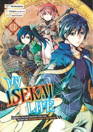 My Isekai Life: I Gained a Second Character Class and Became the Strongest Sage in the World!, Vol. 03