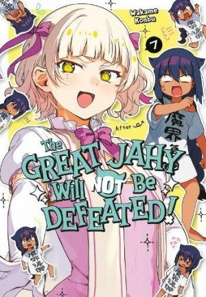 The GREAT JAHY Will NOT Be DEFEATED!, Vol. 07