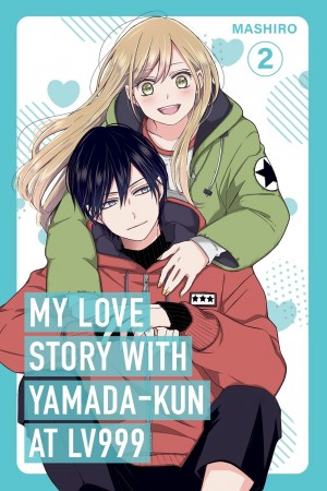 My Love Story with Yamada-kun at Lv999, Vol. 02