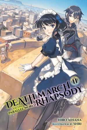 Death March to the Parallel World Rhapsody, (Light Novel) Vol. 11