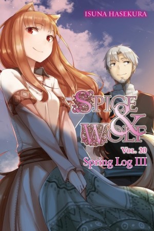 Spice & Wolf, (Light Novel) Vol. 20