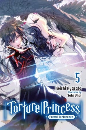 Torture Princess: Fremd Torturchen, (Light Novel) Vol. 05