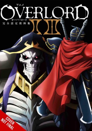 Overlord: The Complete Anime Artbook II & III - Art Book