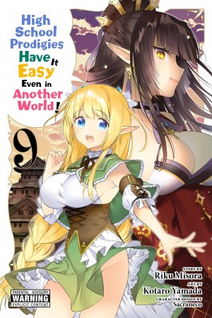 High School Prodigies Have It Easy Even in Another World!, Vol. 09