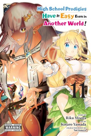 High School Prodigies Have It Easy Even in Another World!, Vol. 11