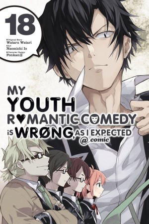 My Youth Romantic Comedy Is Wrong, As I Expected @ comic, Vol. 18