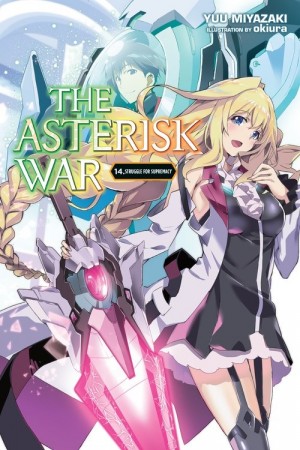 The Asterisk War, (Light Novel) Vol. 14