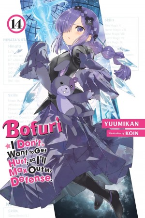 Bofuri: I Don't Want to Get Hurt, so I'll Max Out My Defense., (Light Novel) Vol. 14