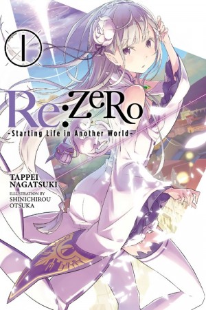 Re:ZERO -Starting Life in Another World-, (Light Novel) Vol. 01