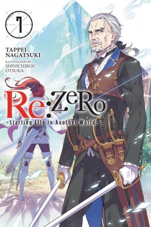 Re:ZERO -Starting Life in Another World-, (Light Novel) Vol. 07