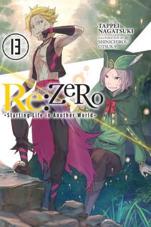 Re:ZERO -Starting Life in Another World-, (Light Novel) Vol. 13