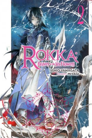 Rokka: Braves of the Six Flowers, (Light Novel) Vol. 02
