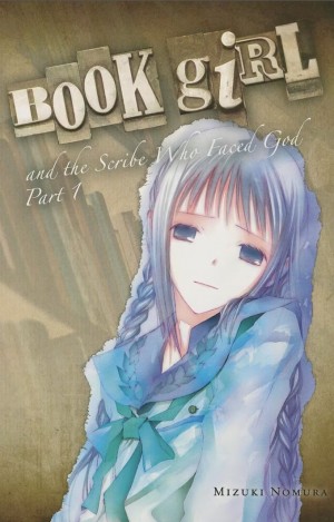 Book Girl and the Scribe Who Faced God (Light Novel), Part 1 