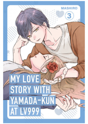 My Love Story with Yamada-kun at Lv999, Vol. 03