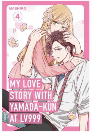 My Love Story with Yamada-kun at Lv999, Vol. 04