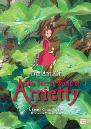 Studio Ghibli - The Art of The Secret World of Arrietty